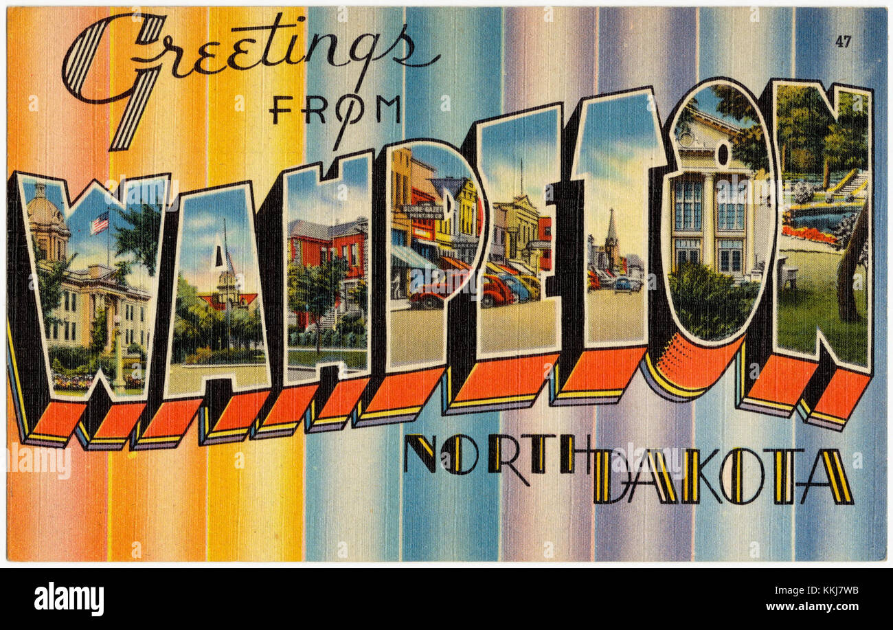 Greetings from Wahpeton, North Dakota (75211 Stock Photo Alamy