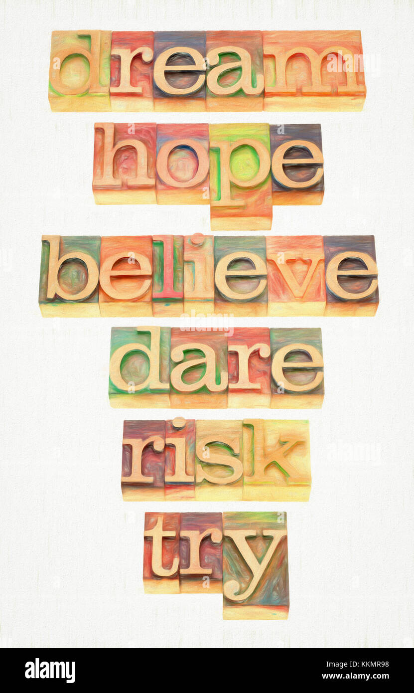 dream, hope, believe, dare, risk, try - a set of motivational and spiritual words - digital painting applied to text in vintage wood letterpress print Stock Photo