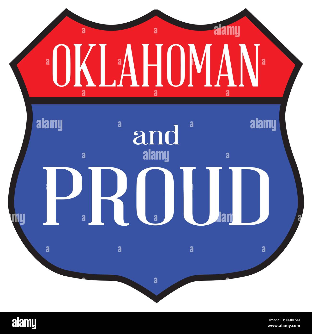 Route style traffic sign with the legend Oklahoman And Proud Stock Vector