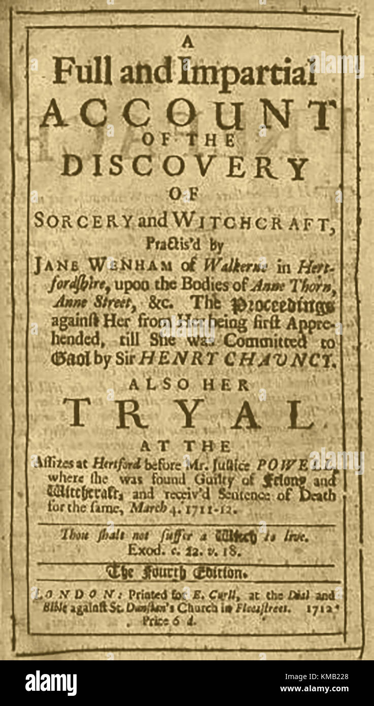 Ancient magical Text 1712 - 'A Full and Impartial Account of the Discovery of Sorcery and Witchcraft practised by Jane Wenham of  Walkerne, Hertfordshire...'  against Ann Thorn and Ann Street (and her trial) Stock Photo