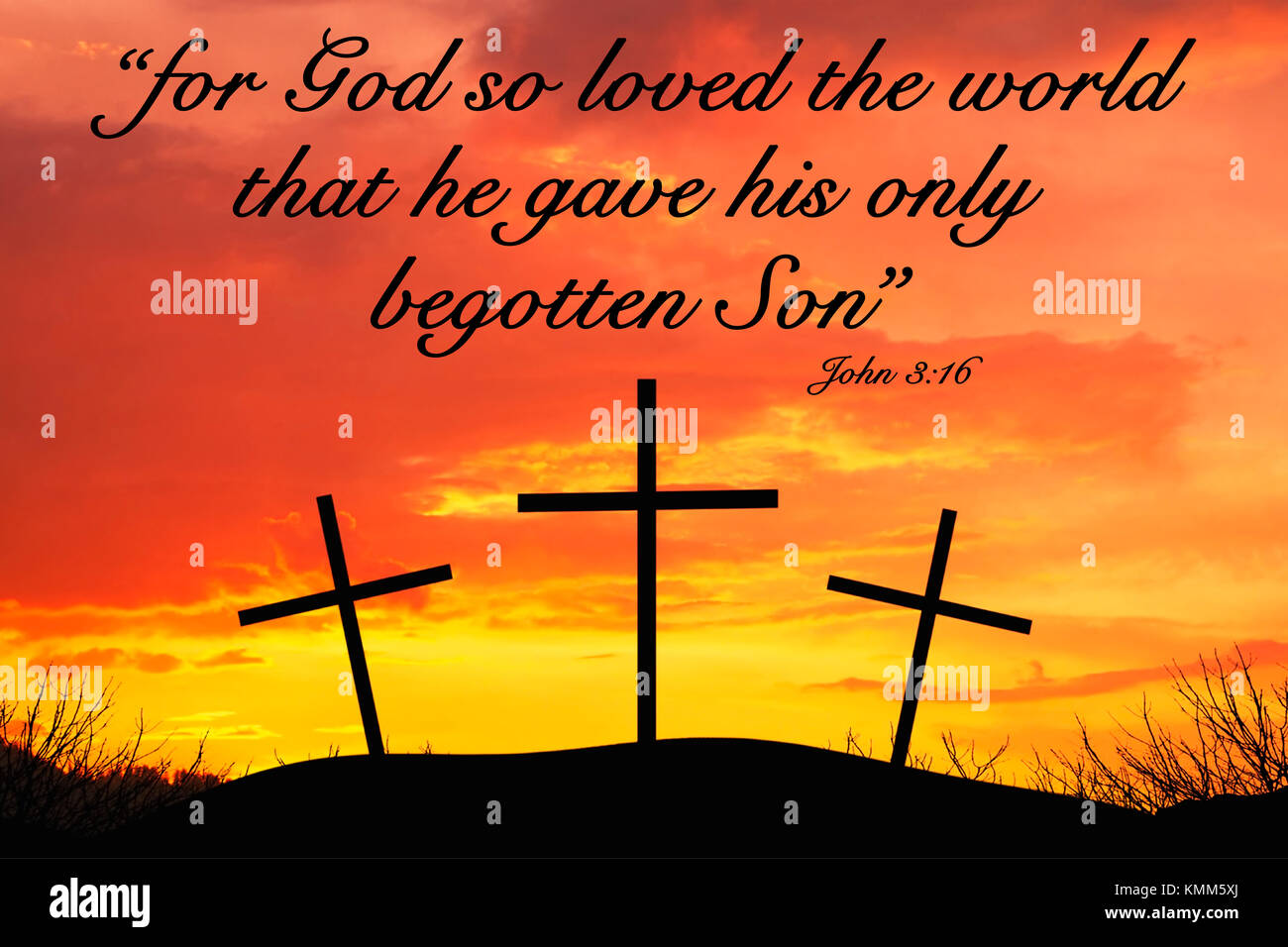 Christian Motivational quote saying For God so loved the world that he gave  his only begotten Son with Three crosses on top of a hill Stock Photo -  Alamy, image size:1300x956