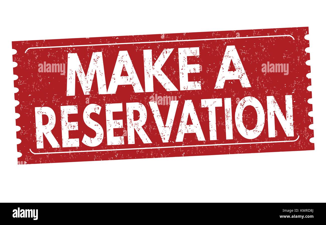 Make A Reservation Grunge Rubber Stamp On White Background Vector Make A Reservation Grunge Rubber Stamp On White Background Vector