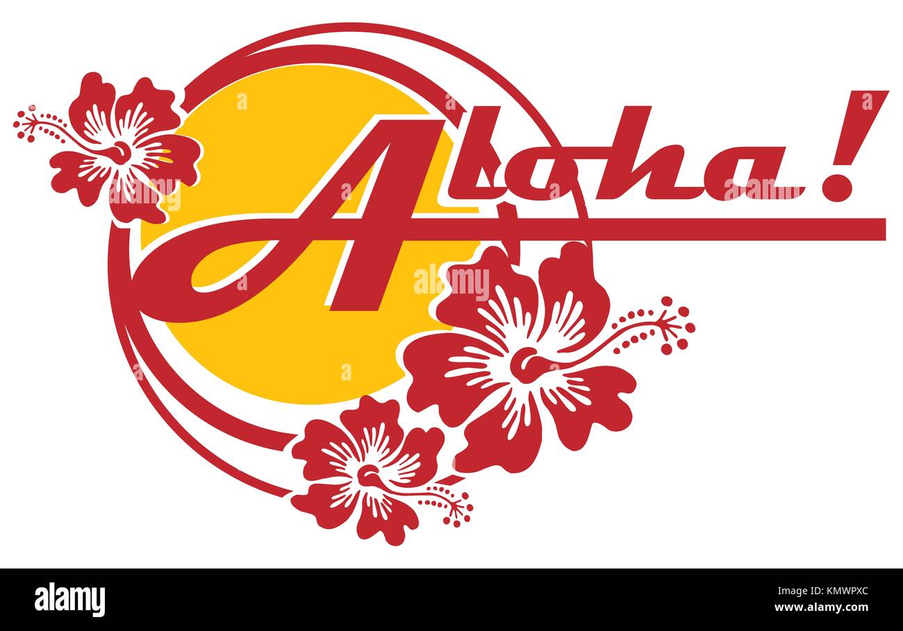 Vectorial on Hawaiian themes with inscription ´Aloha!´ Work can used such  as logo No gradients and blends Stock Photo - Alamy