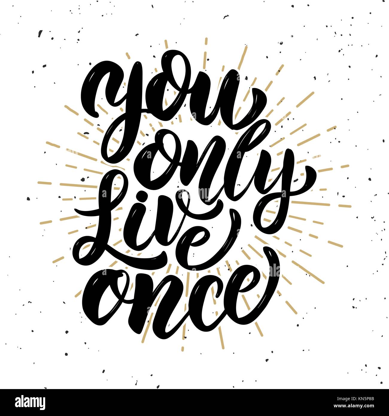 Only live once hi-res stock photography and images - Alamy