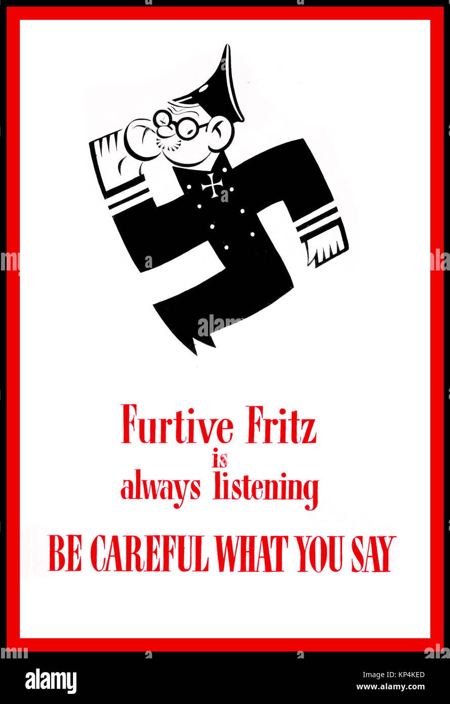 1940's WW2 British UK Propaganda poster Anti-rumour and careless talk 'Furtive Fritz is always listening BE CAREFUL WHAT YOU SAY World War 2 Stock Photo