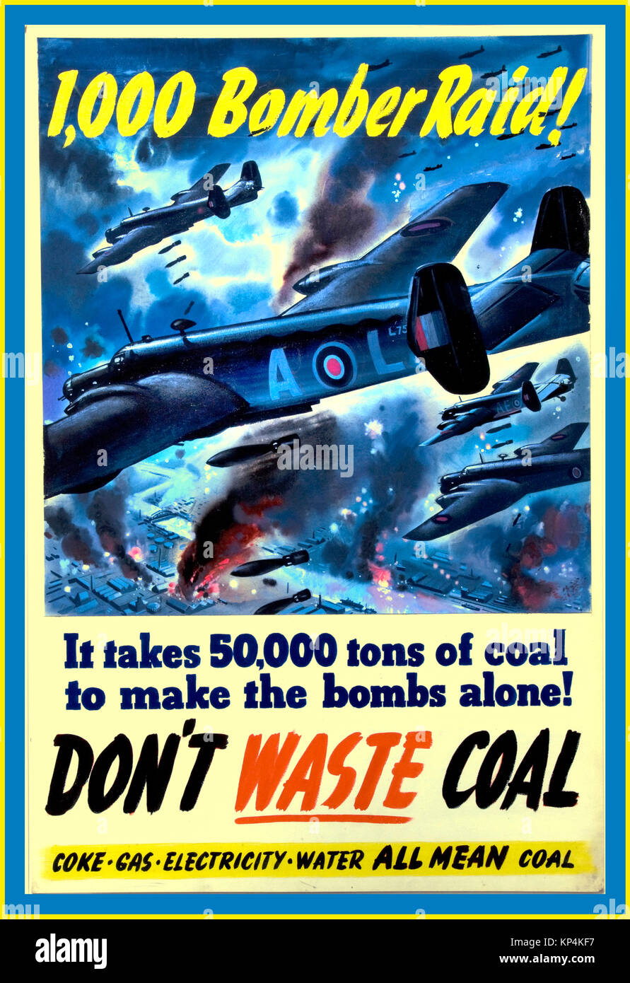 WW2 Vintage UK propaganda poster 1940's British government alert during World War 2  “1000 Bomber Raid-DONT WASTE COAL” Stock Photo