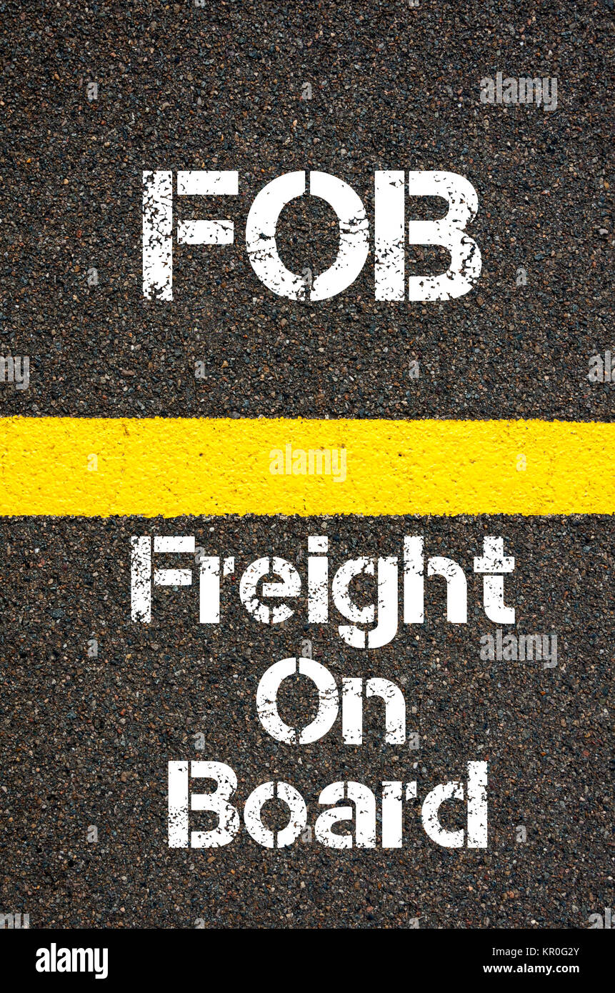 Business Acronym FOB Freight on Board Stock Photo - Alamy