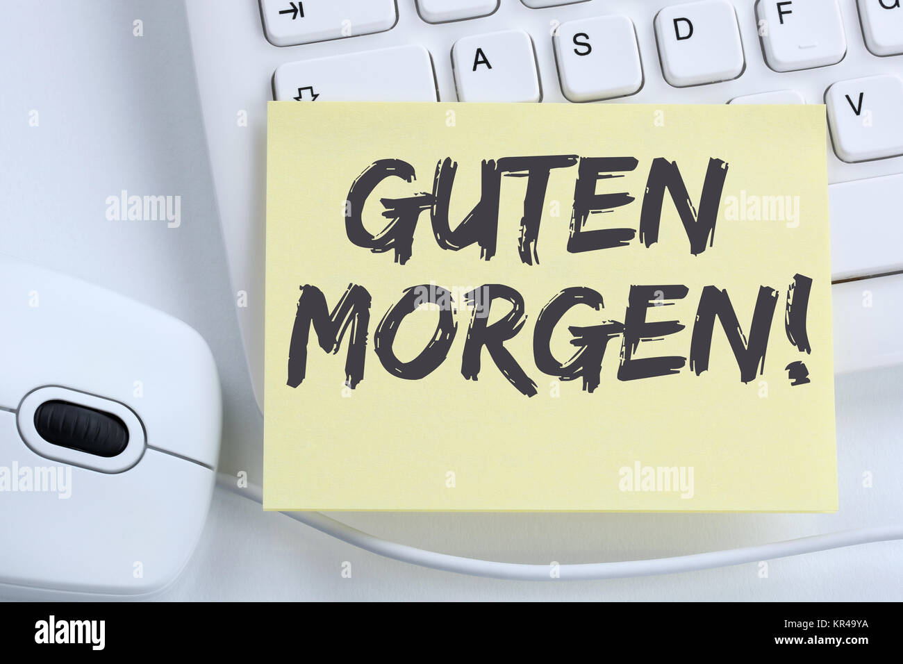 Guten Morgen Begrüßung begrüßen Business Konzept Büro Computer Tastatur  Stock Photo - Alamy