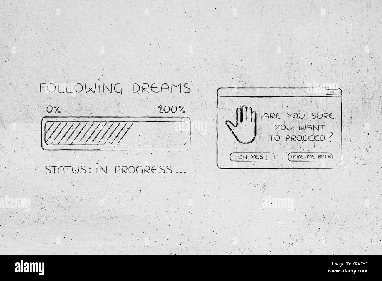 following dreams progress bar loading and pop-up are you sure Stock Photo