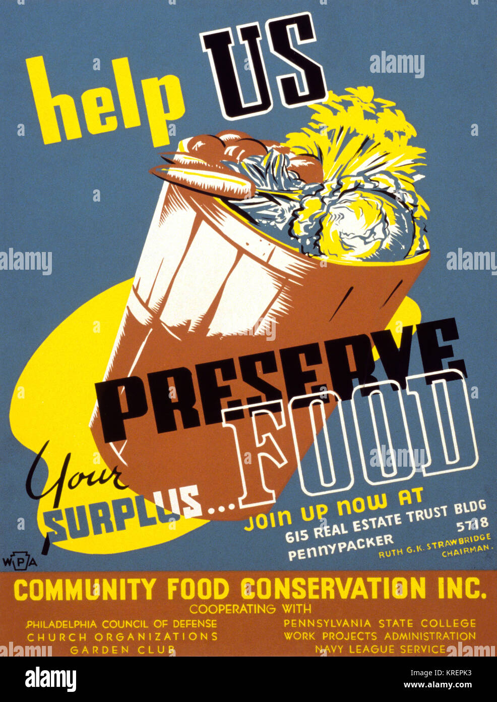 'WPA poster encouraging conservation of surplus food for the war effort, showing basket of food.  ''Help us preserve your surplus...food.''  From the Community Food Conservation Inc. cooperating with Philadelphia Council of Defense, church organizations, garden club, Pennsylvania State College, Navy League Service, and Work Projects Administration.' Stock Photo