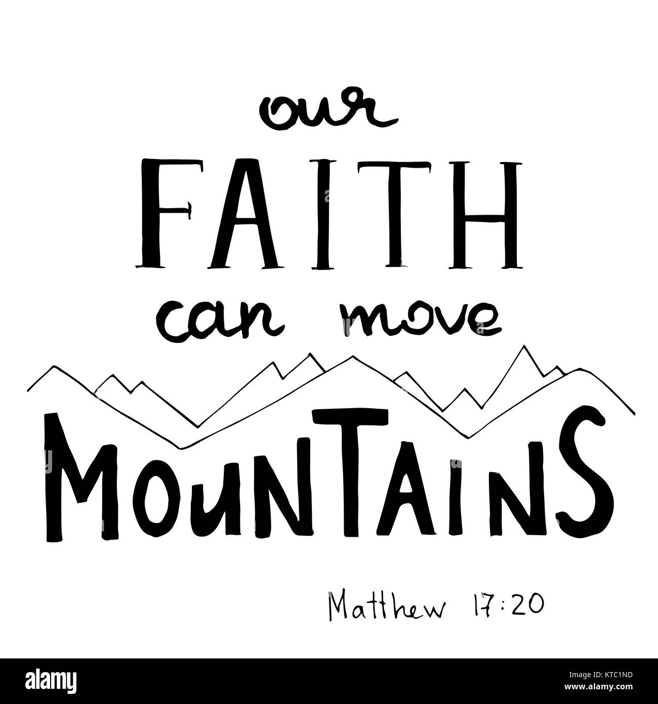 Our faith can move mountains hires stock photography and images Alamy