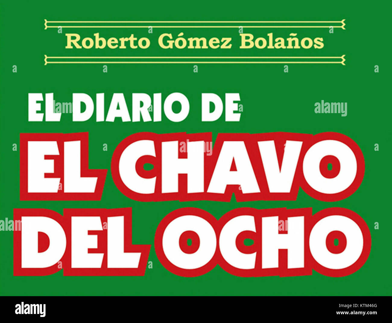 El diario del Chavo del Ocho Stock Photo