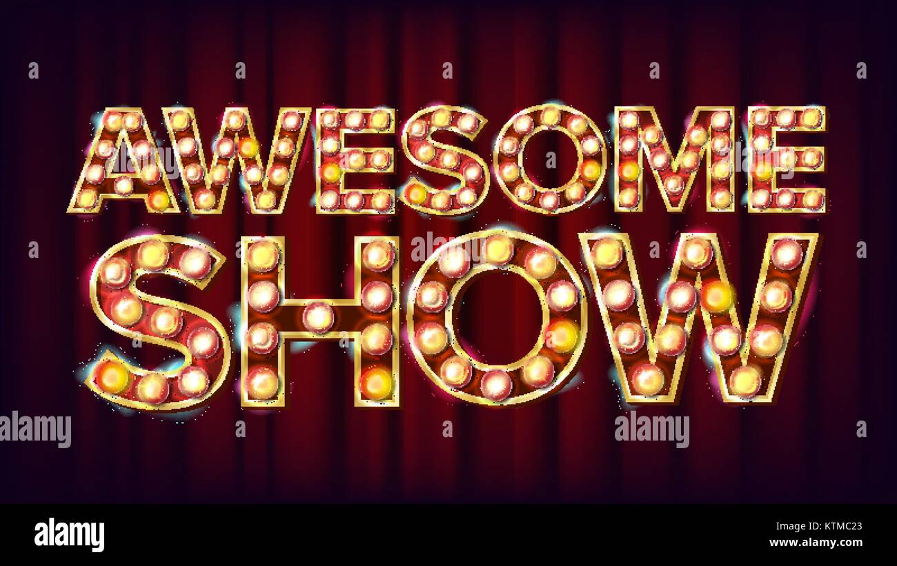Awesome Show Banner Sign Vector. For Festival Events Design. Circus Style Vintage Style Illuminated Light. Stock Vector