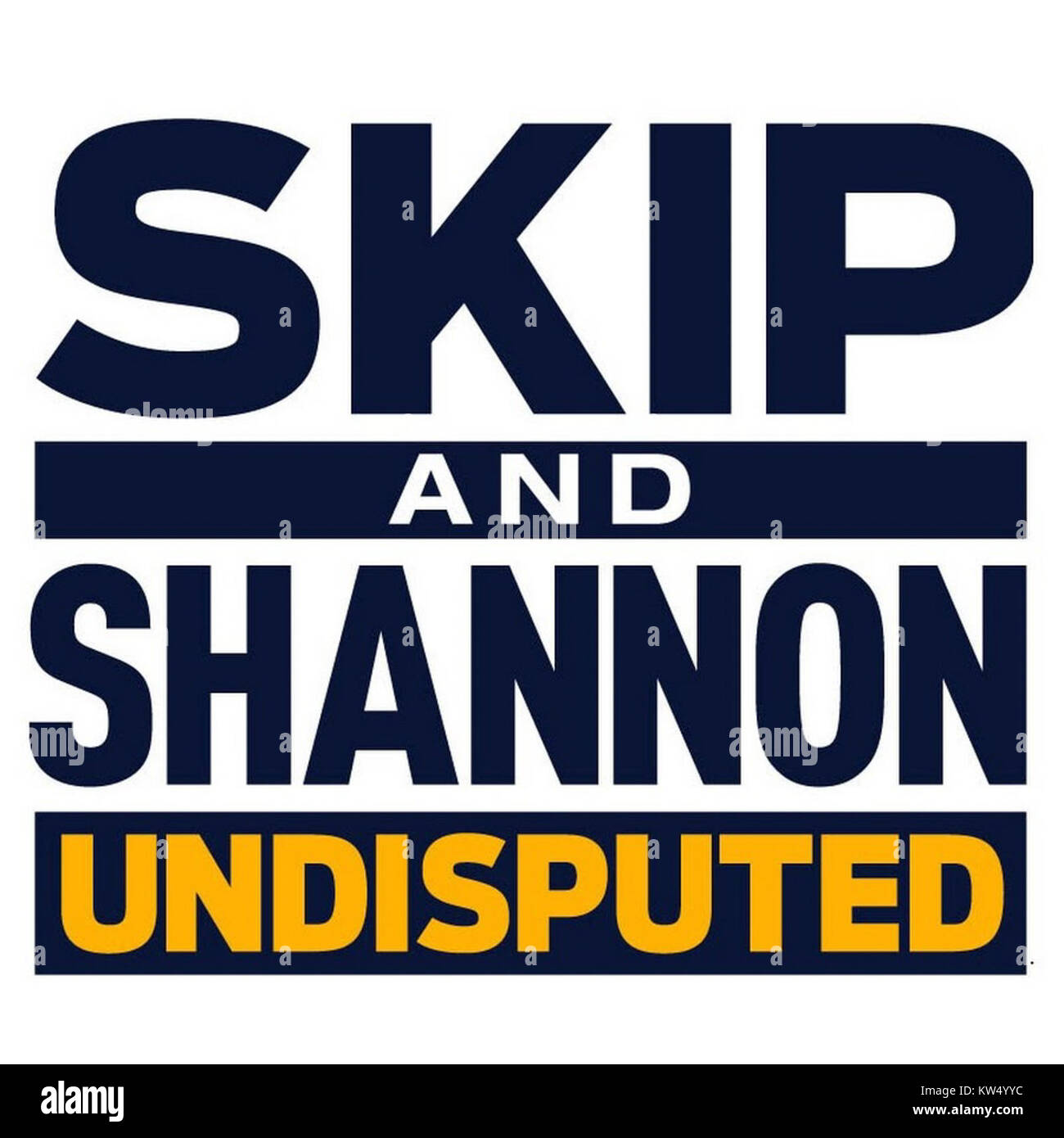 Skip and Shannon Undisputed Stock Photo Alamy