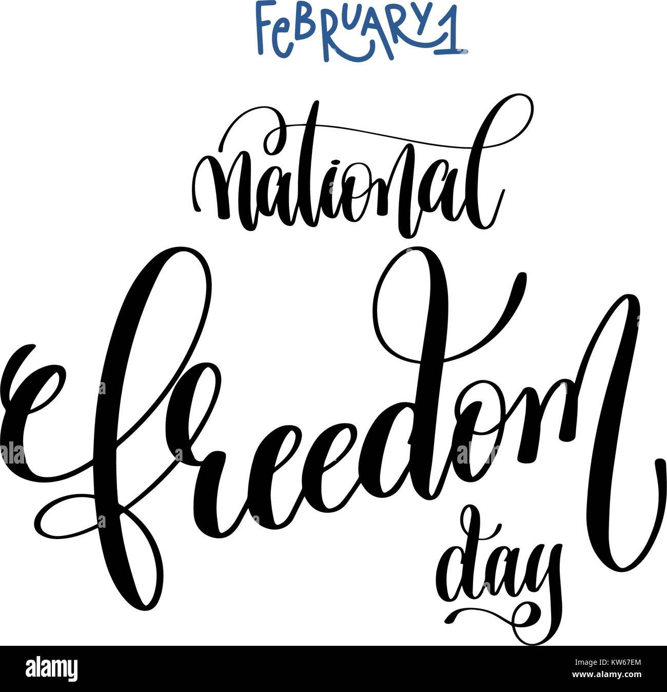 February 1 National Freedom Day Hand Lettering Inscription T Stock Vector Image Art Alamy