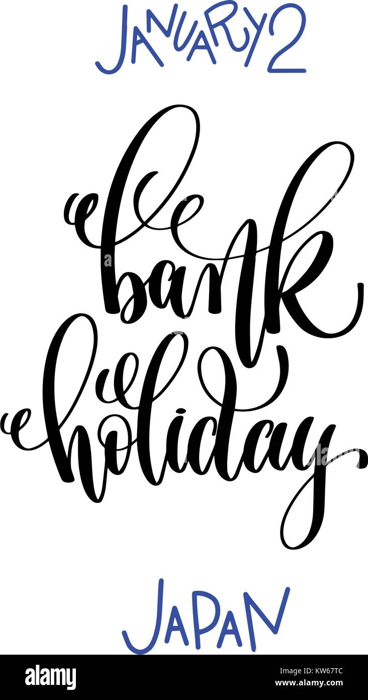 january 2 bank holiday japan hand lettering inscription text Stock