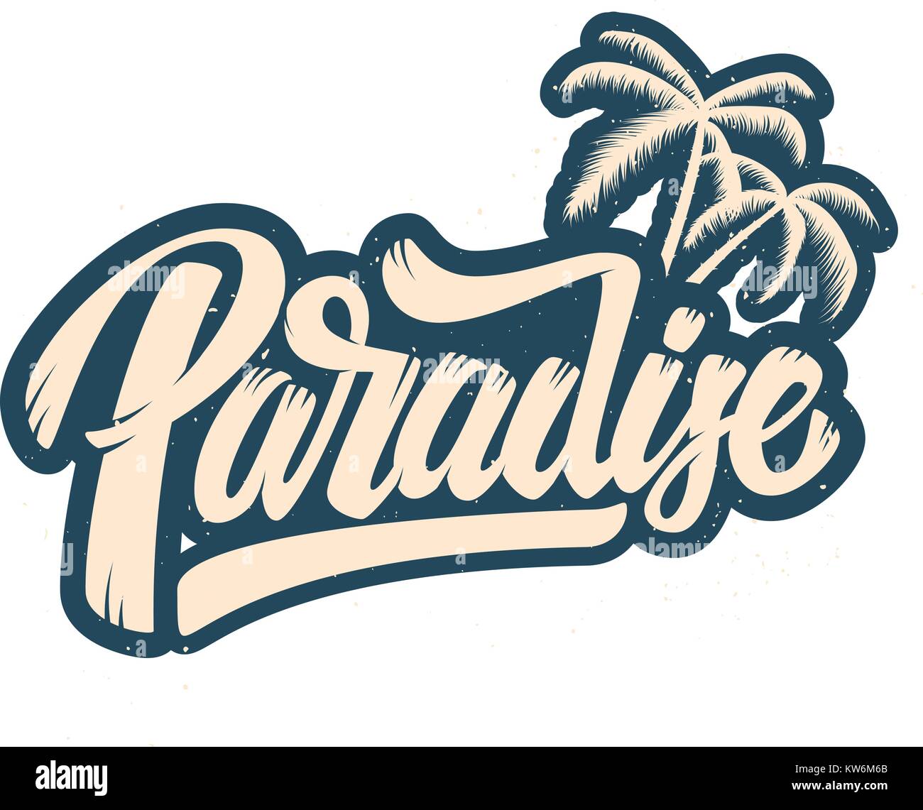 Paradise. Lettering phrase with palm illustration. Design element for ...