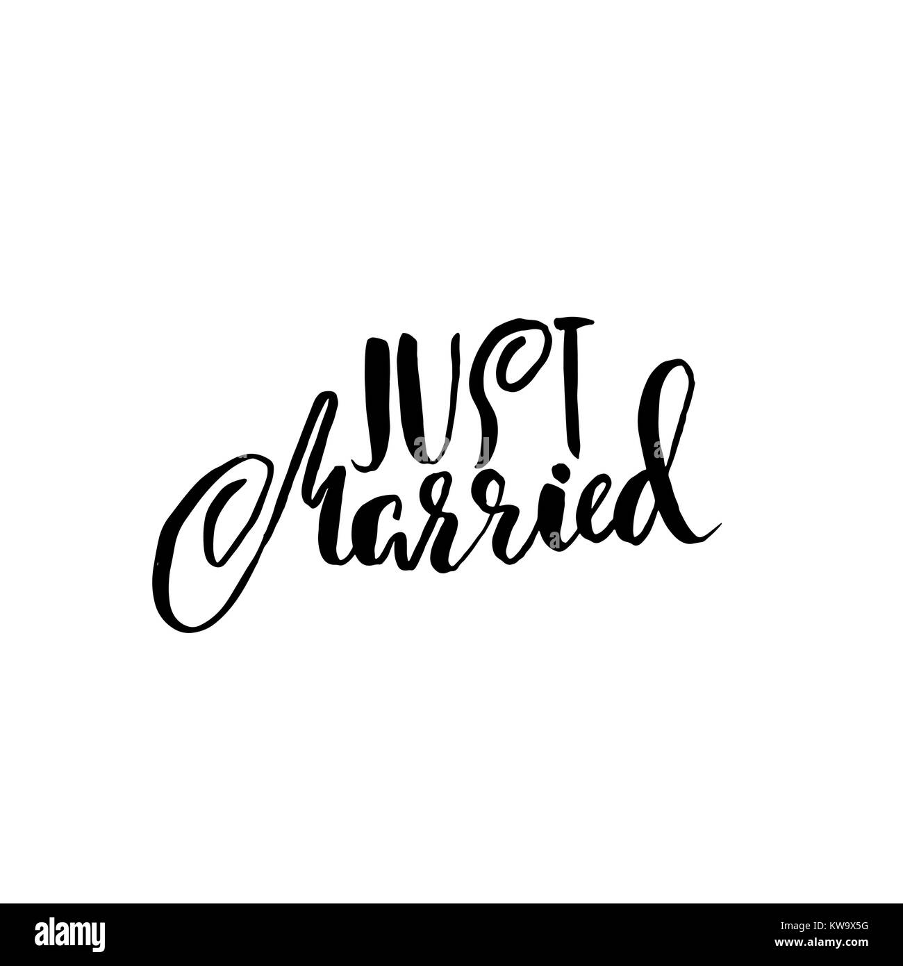 Just married. Dry brush lettering. Hand drawn calligraphy card. Modern