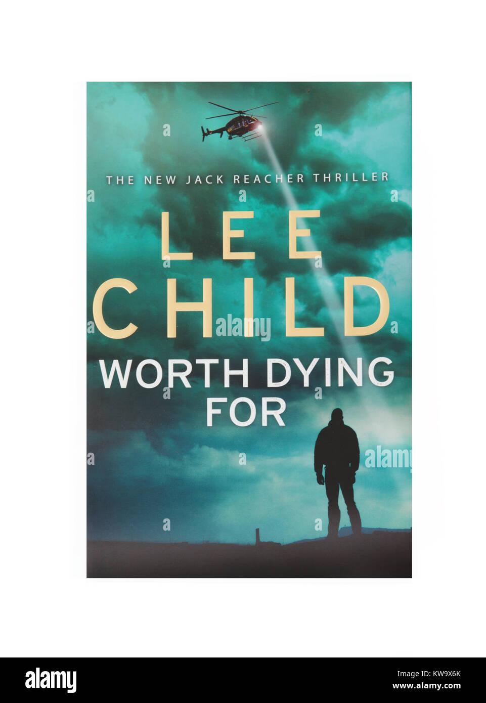 The book, Worth Dying For by Lee Child Stock Photo Alamy