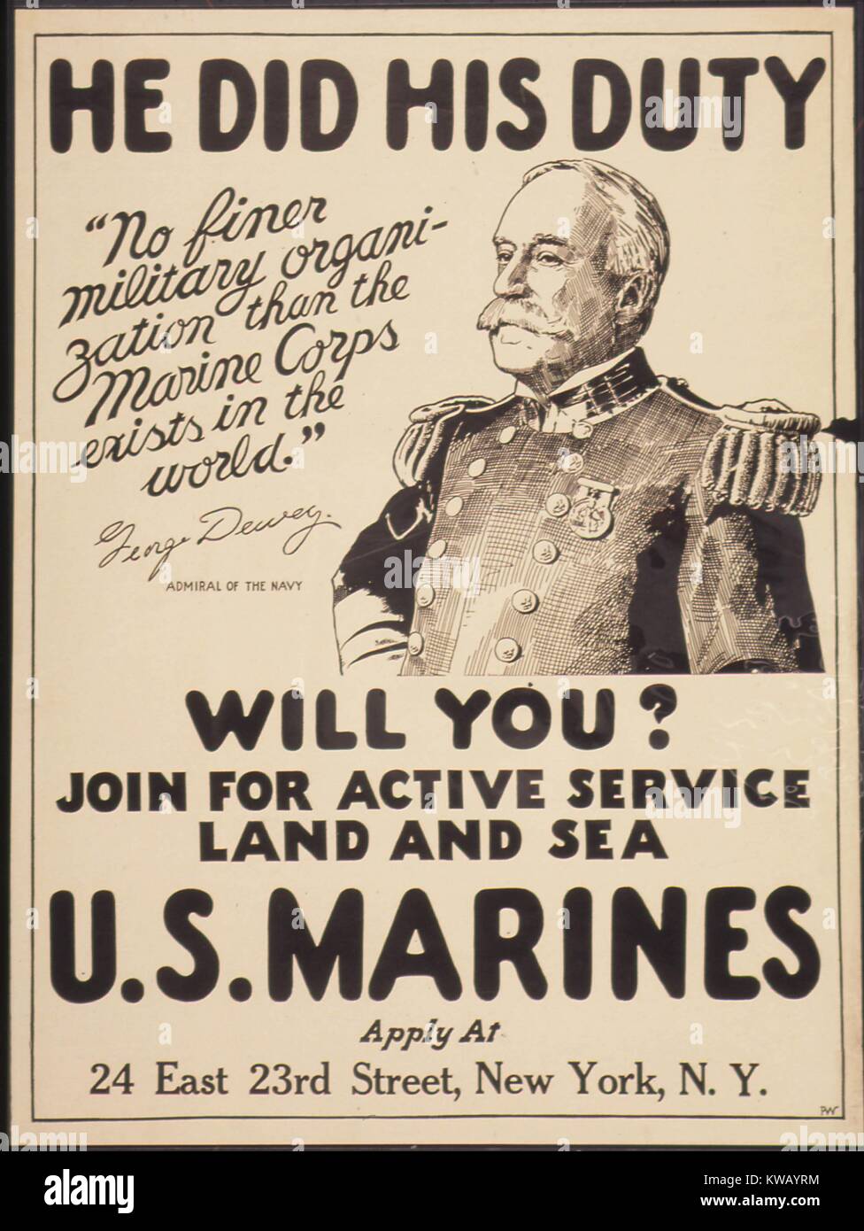 Poster from World War I depicting Navy Admiral George Dewey and encouraging active service duty in the United States Marine Corps, 1917. Image courtesy National Archives. Stock Photo