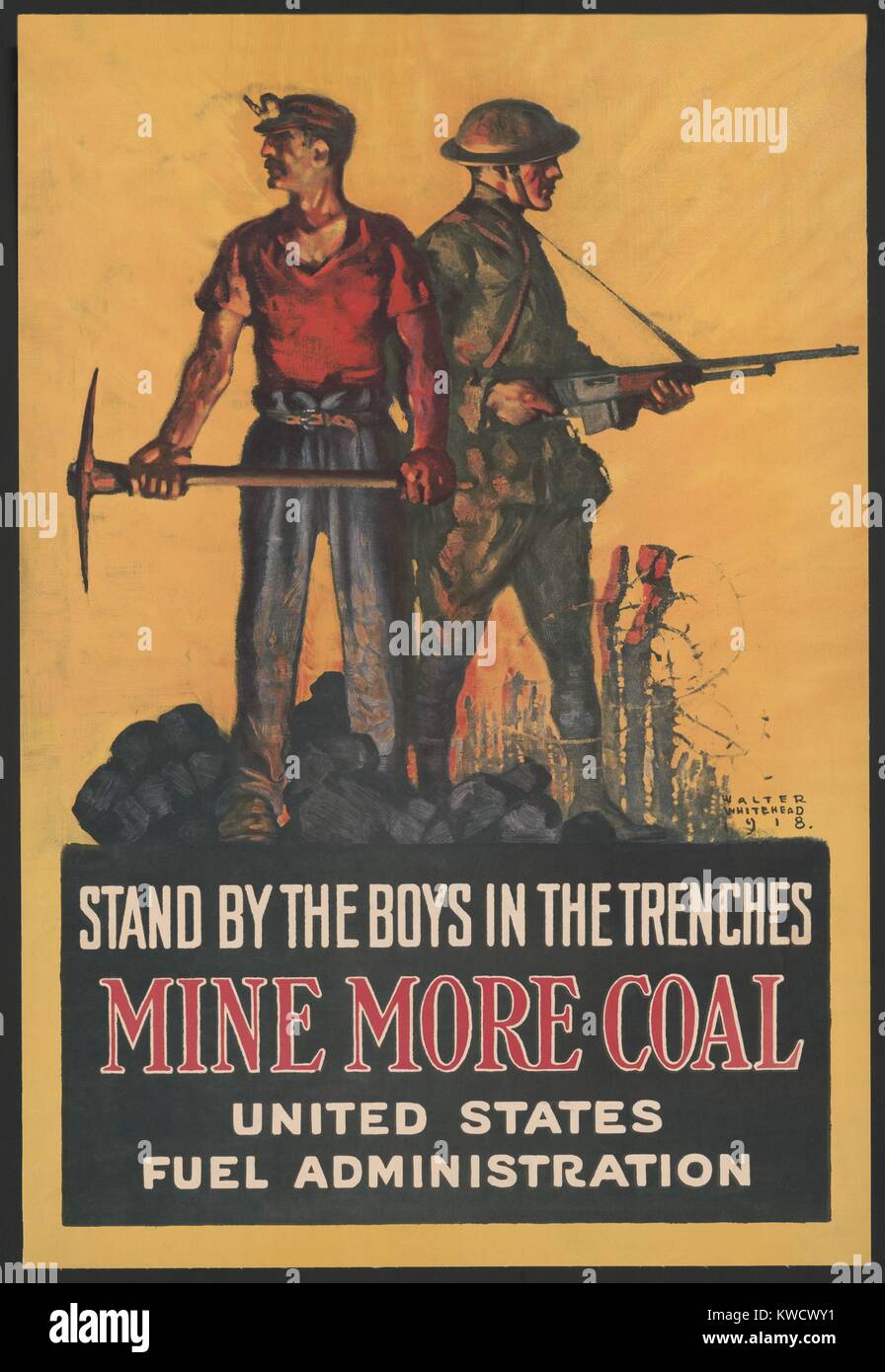 STAND BY THE BOYS IN THE TRENCHES-MINE MORE COAL. American World War 1 poster of a miner with a pickaxe and a soldier with a rifle, 1918 (BSLOC 2017 1 55) Stock Photo