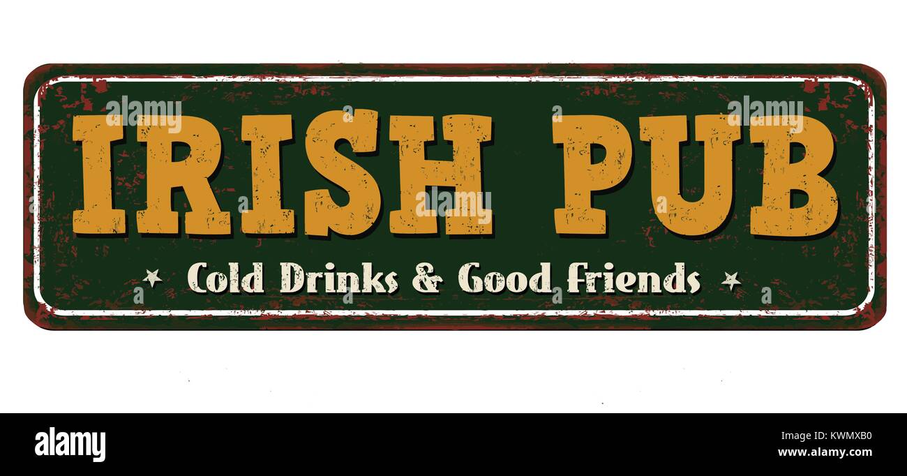 Irish pub vintage rusty metal sign on a white background, vector illustration Stock Vector