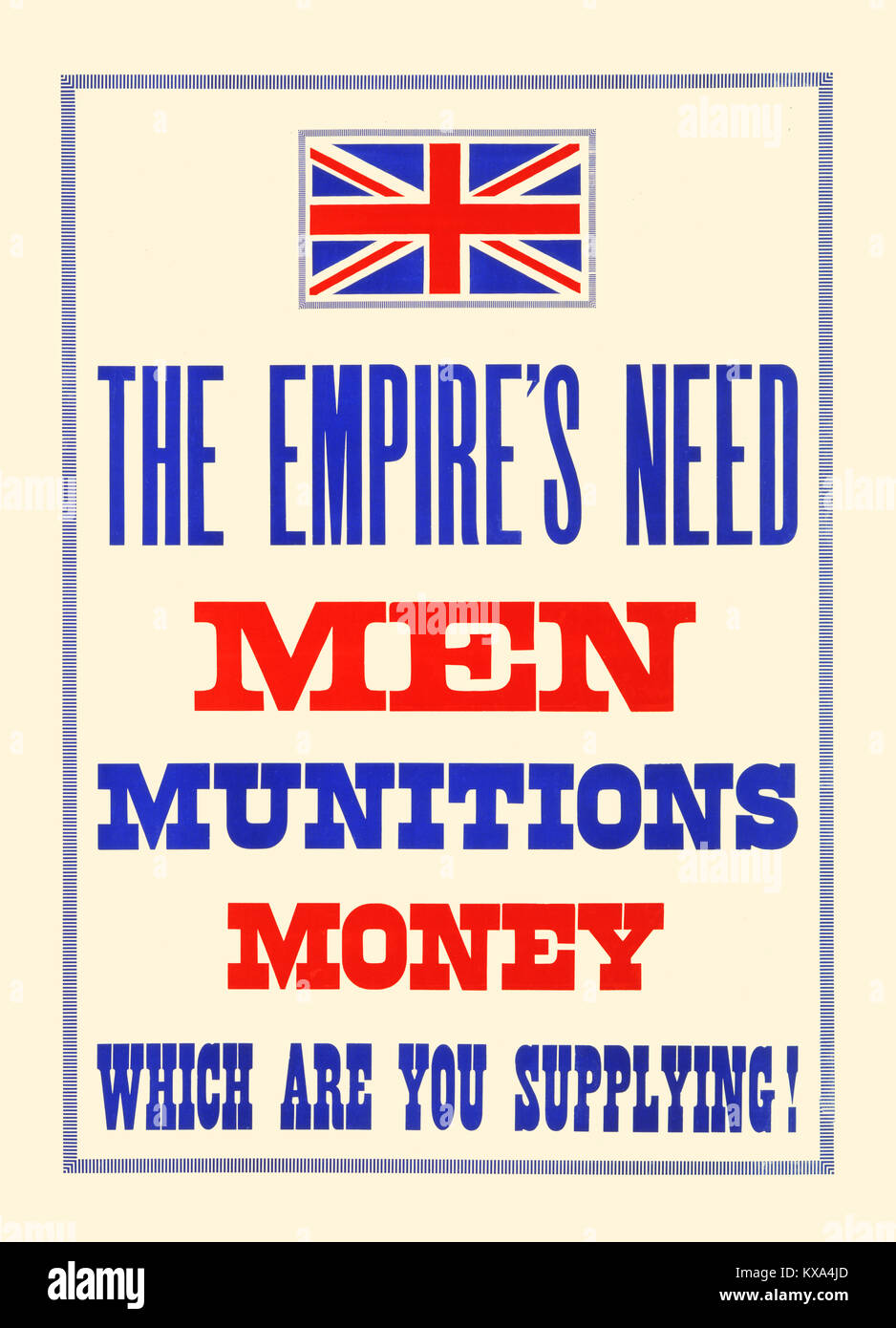 The Empire's need. Men, munitions, money Stock Photo