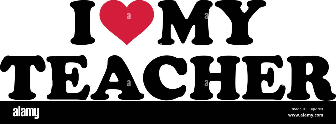 I love my teacher Stock Vector Image & Art - Alamy