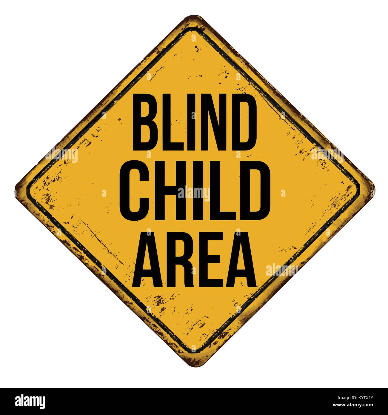 Blind child area vintage rusty metal sign on a white background, vector illustration Stock Vector