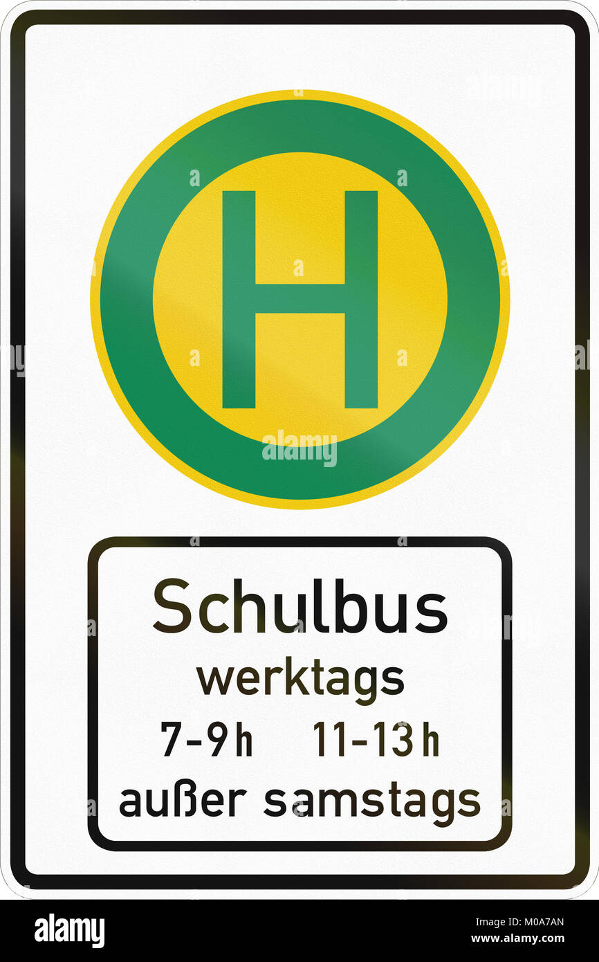 German road sign School bus stop, times for work days except saturday Stock Photo Alamy