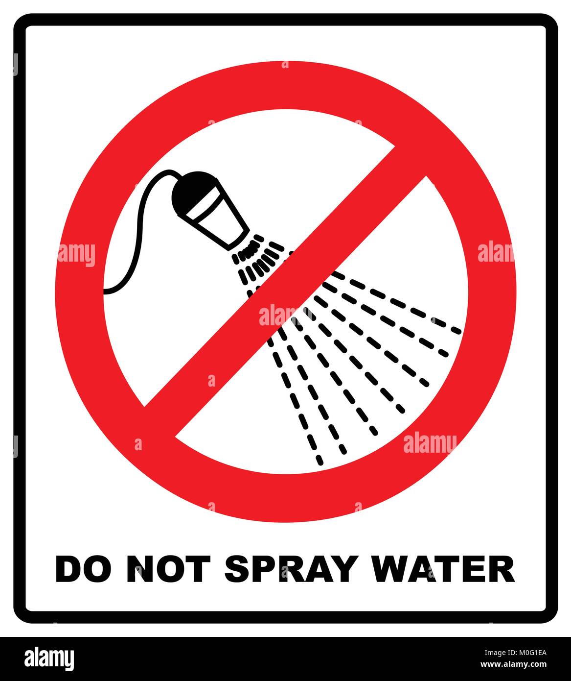 Do not spray with water sign. Warning prohibition symbol for public