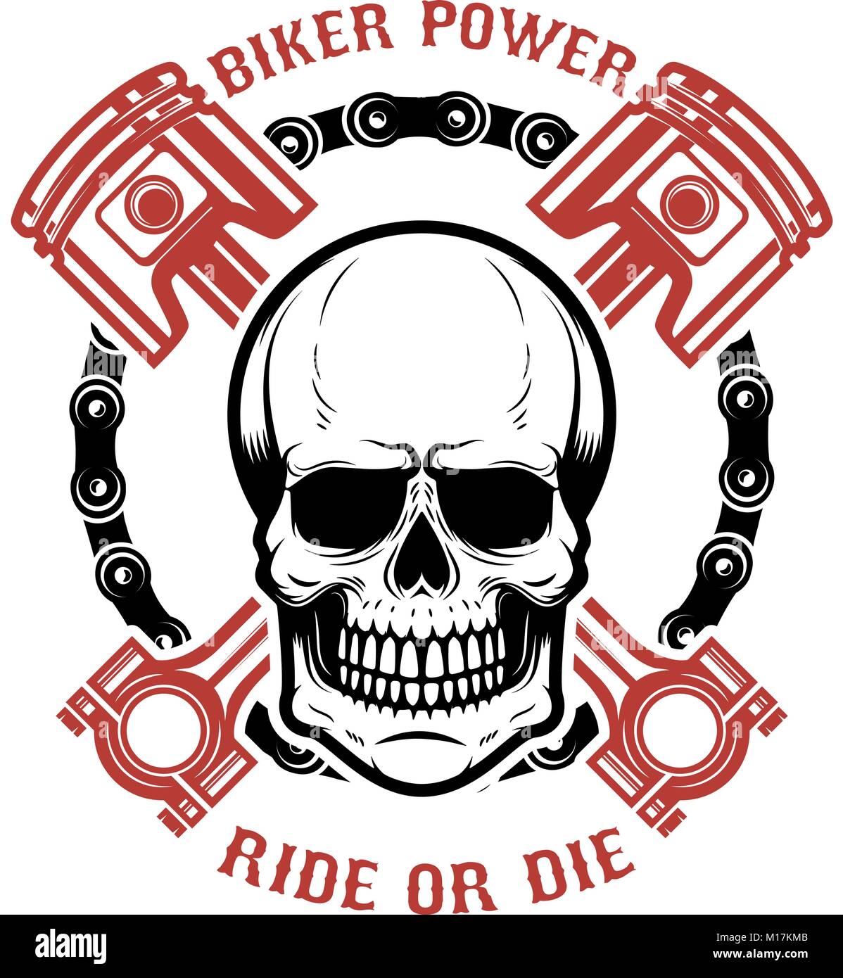 Biker power, ride or die. Human skull with crossed pistons. Design element for logo, label, emblem, sign. Vector illustration Stock Vector