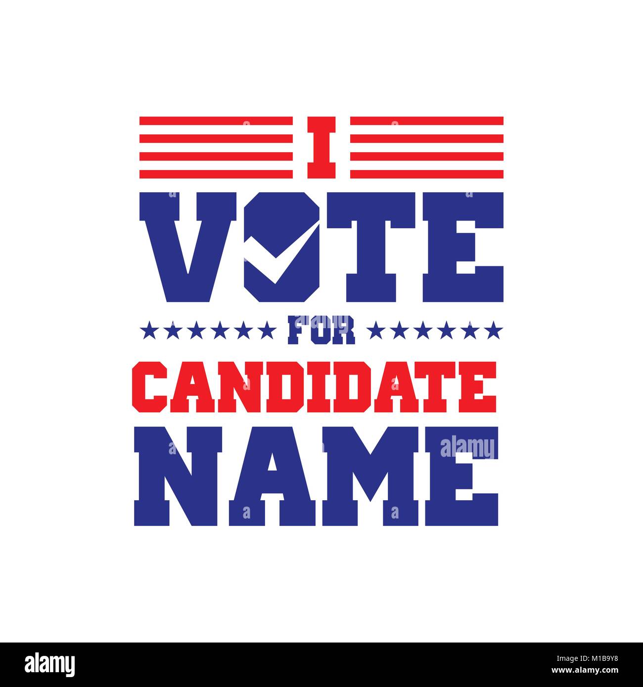 I Vote For Candidate Vector Graphic Design Stock Vector