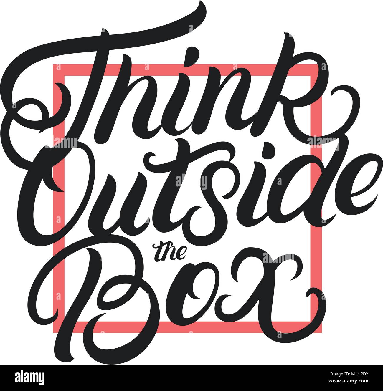 Think Outside The Box Hand Written Lettering Poster Modern Brush Stock Vector Image Art Alamy