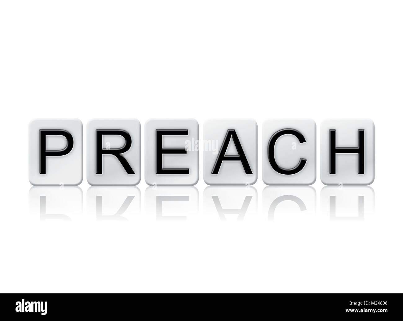 The word Preach concept and theme written in white tiles and isolated on a white background. Stock Photo