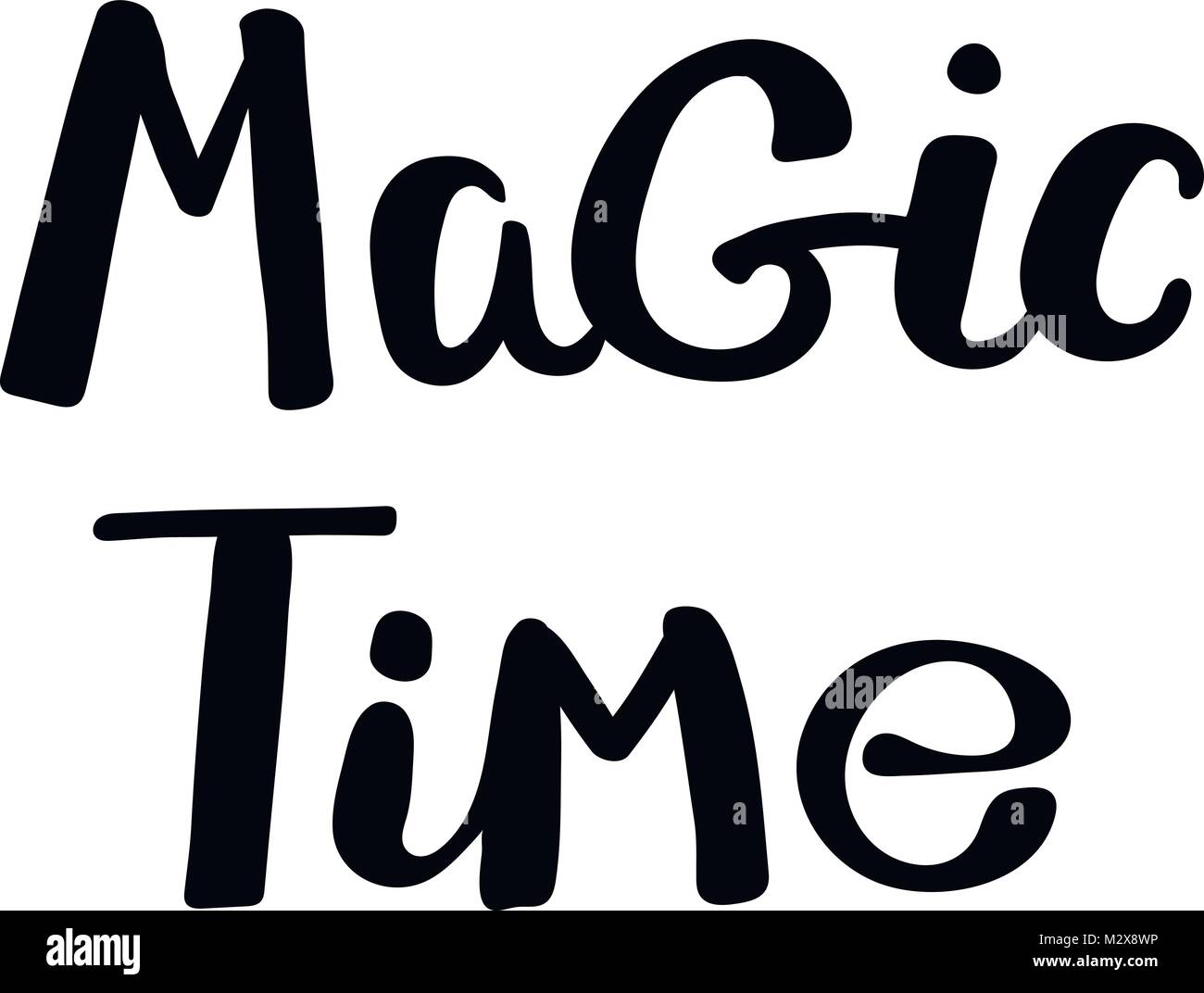 Magic time. Hand drawn vector lettering phrase. Modern motivating
