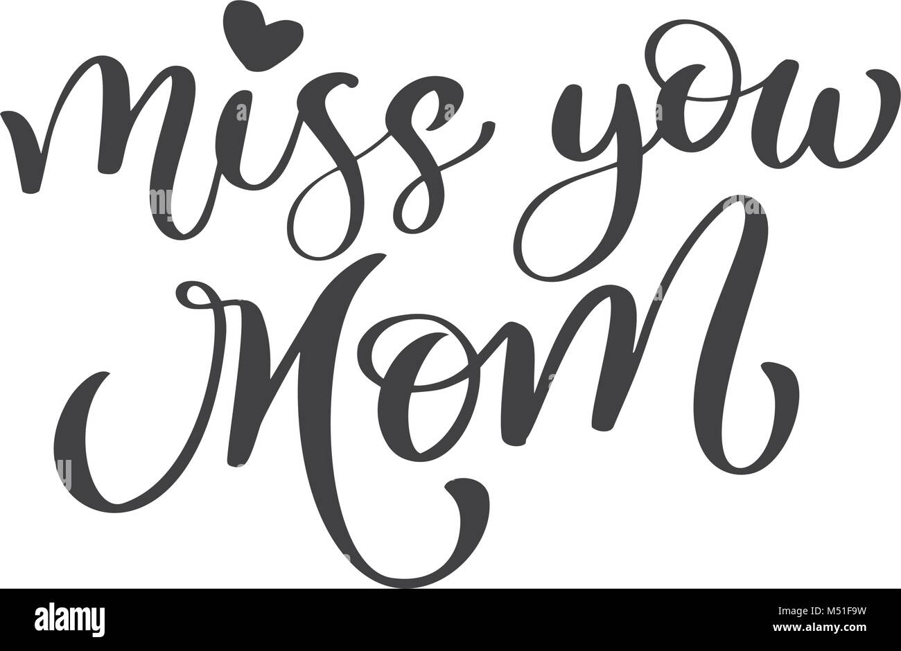 Miss you mom text. Hand drawn lettering design. Happy Mother s Day ...