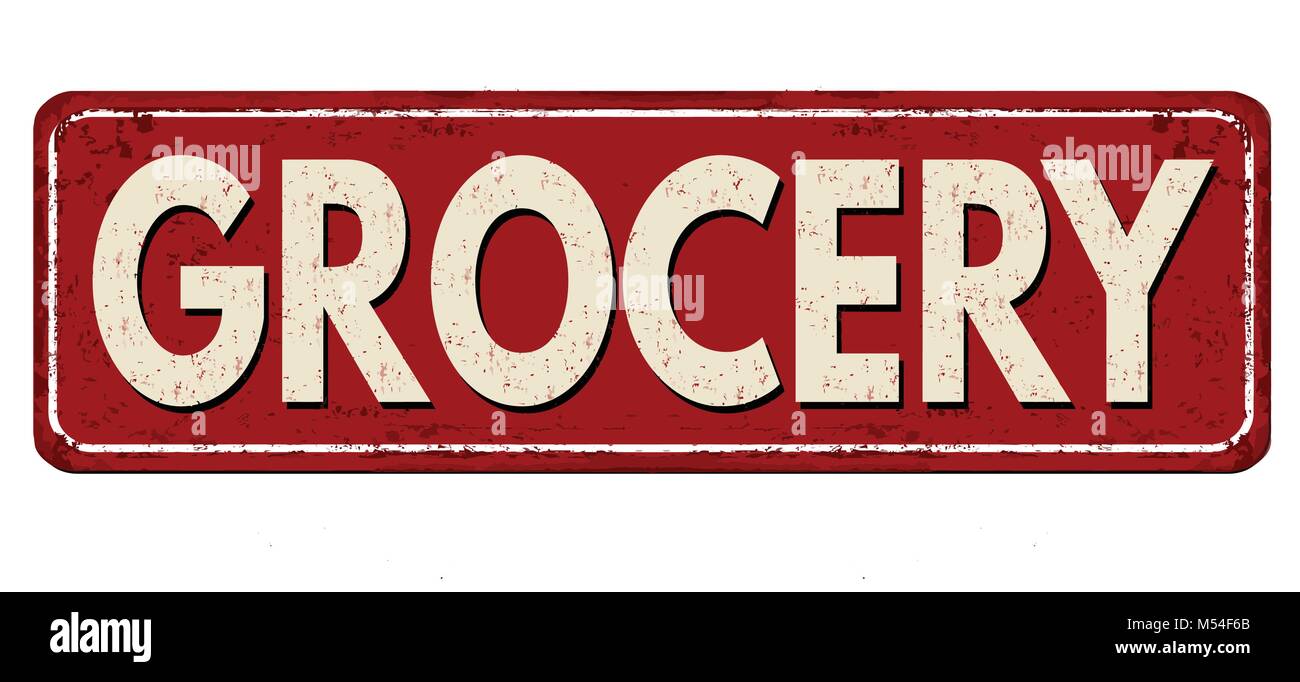 Grocery vintage rusty metal sign on a white background, vector