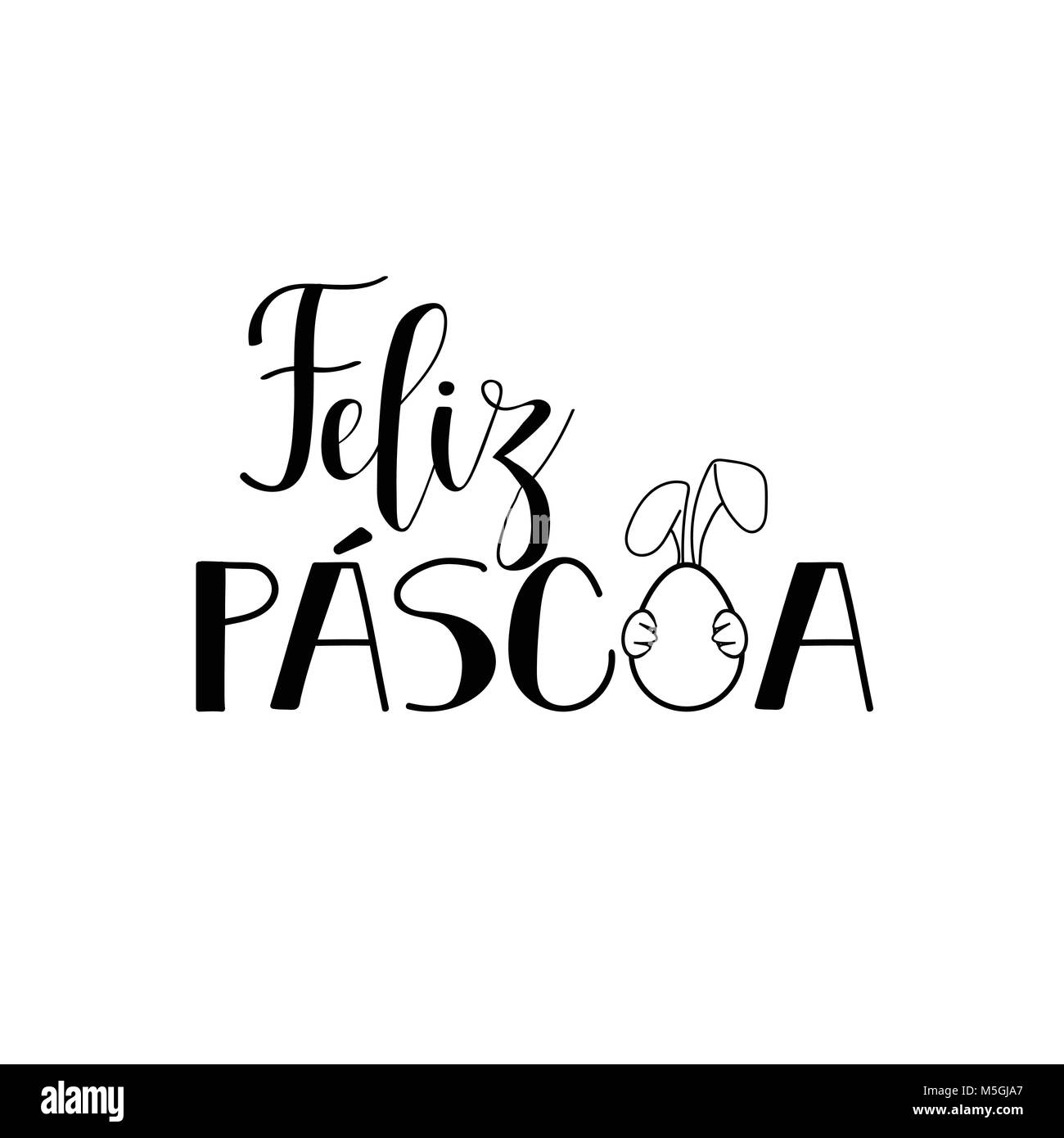 Feliz Pascoa. Lettering. Translation from Portuguese: Happy Easter. quote to design greeting card, poster, banner, printable wall art, t-shirt and oth Stock Vector