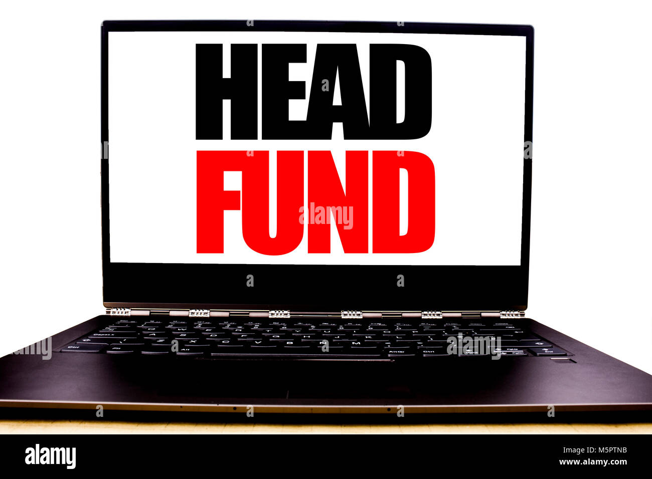 Handwritten text showing Head Fund. Business concept writing for Investment Funding Money  Written on monitor front screen, white background with spac Stock Photo