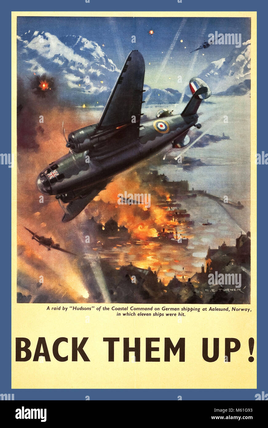 Vintage CE Turner Poster WW2 British 'BACK THEM UP' showing a raid by Hudson aircraft of the Coastal Command, on Nazi Germany shipping at Aalesund Norway where eleven ships were disabled. Stock Photo