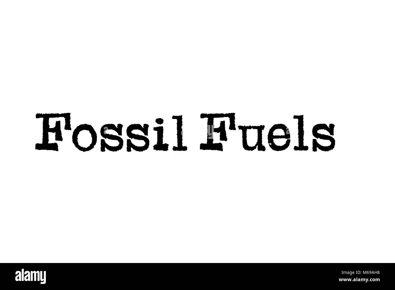 The word Fossil Fuels from a typewriter on a white background Stock Photo -  Alamy