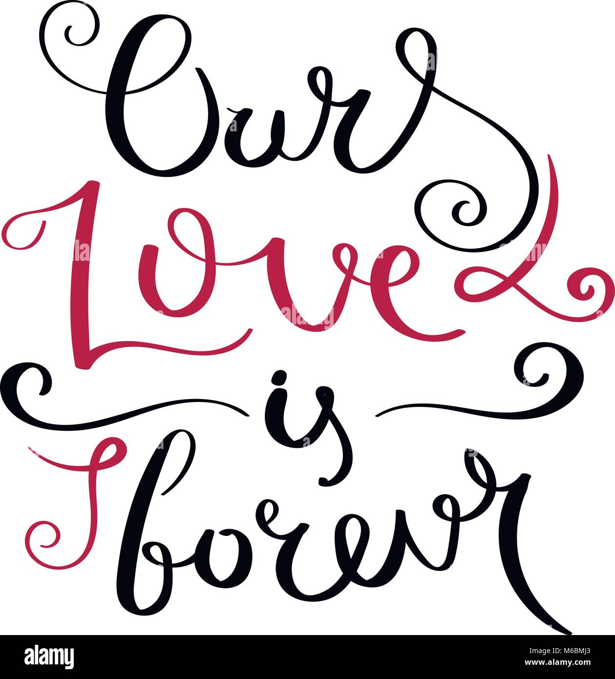 Love forever handwritten calligraphy quote hi-res stock