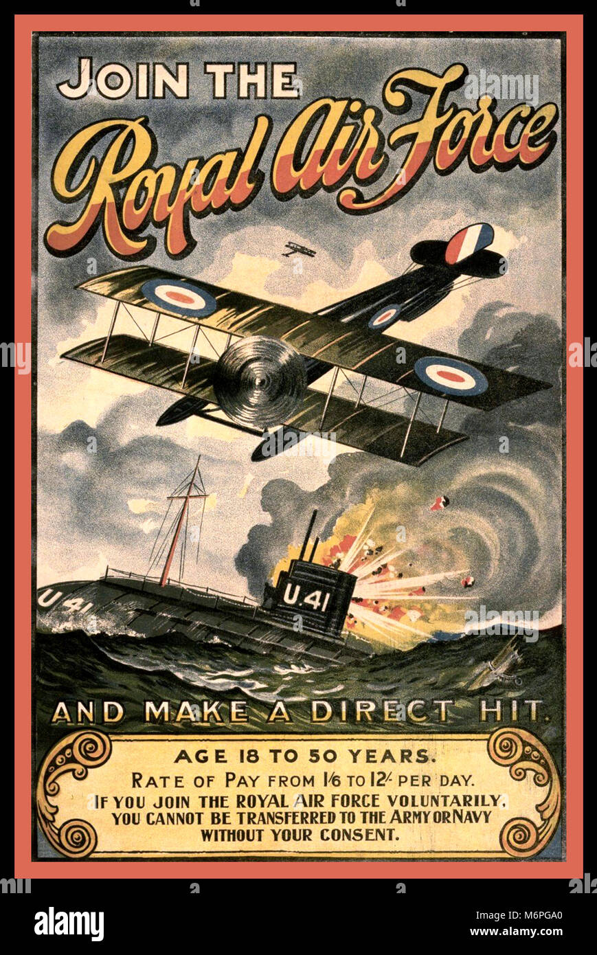 WWI RECRUITMENT RAF VINTAGE UK POSTER British Royal Air Force Poster used for recruiting issued by the Royal Air Force during World War I, 1914-18. It was produced to ask men from 18-50 years of age to join the Royal Air Force and make direct hit. Illustrated is a ‘direct hit’ on a German U-Boat U41 Stock Photo