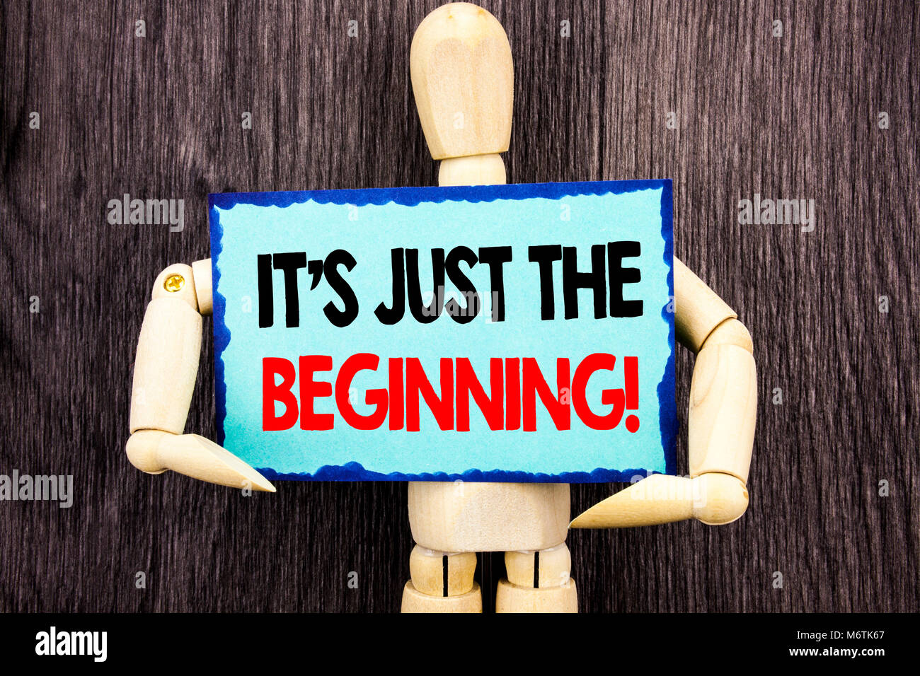 Writing text showing It Is Just The Beginning. Concept meaning Goal ...