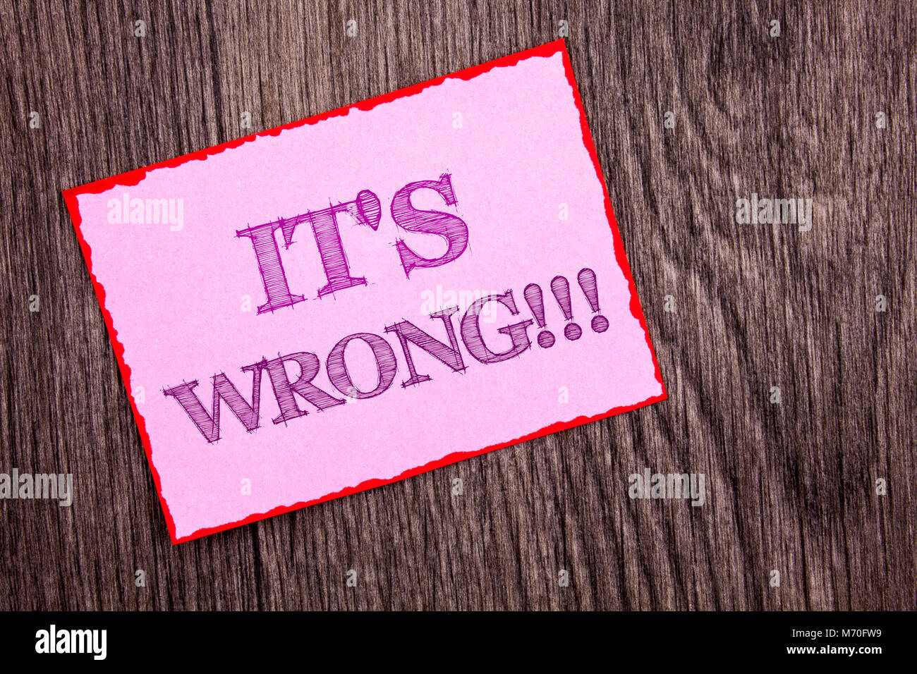 Handwriting Announcement text showing It Is Wrong. Conceptual photo ...