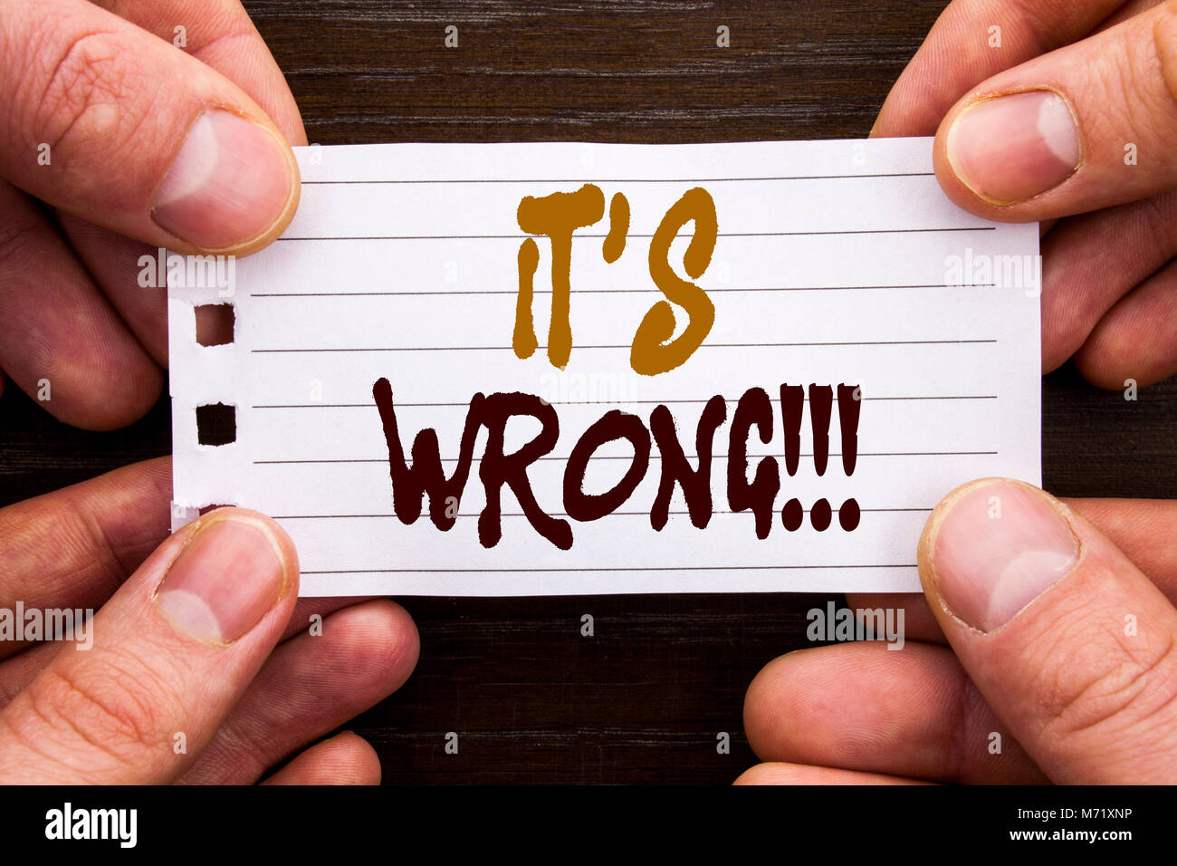 Handwritten text sign showing It Is Wrong. Business concept for Correct ...