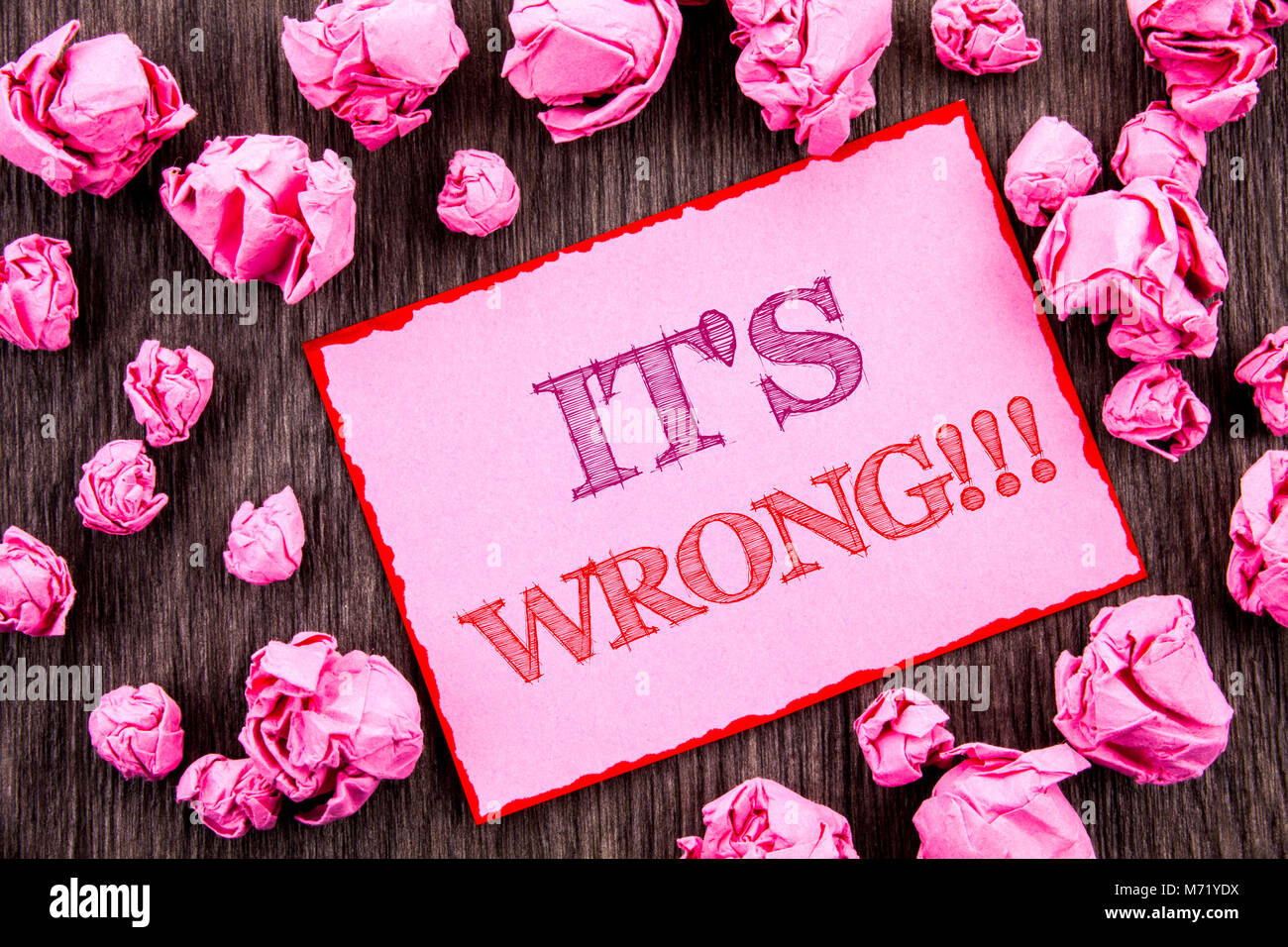 Handwriting text showing It Is Wrong. Business photo showcasing Correct ...