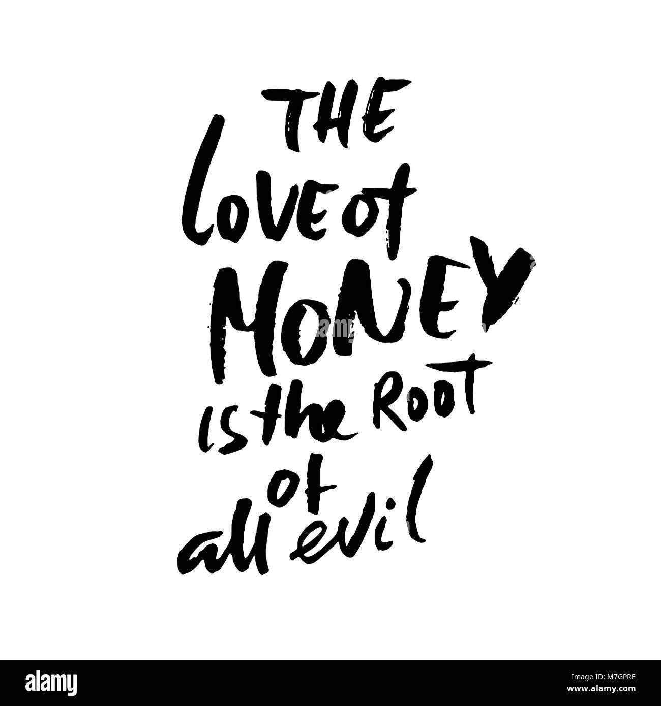 The Love Of Money Is The Root Of All Evil Hand Drawn Lettering Vector M7GPRE 