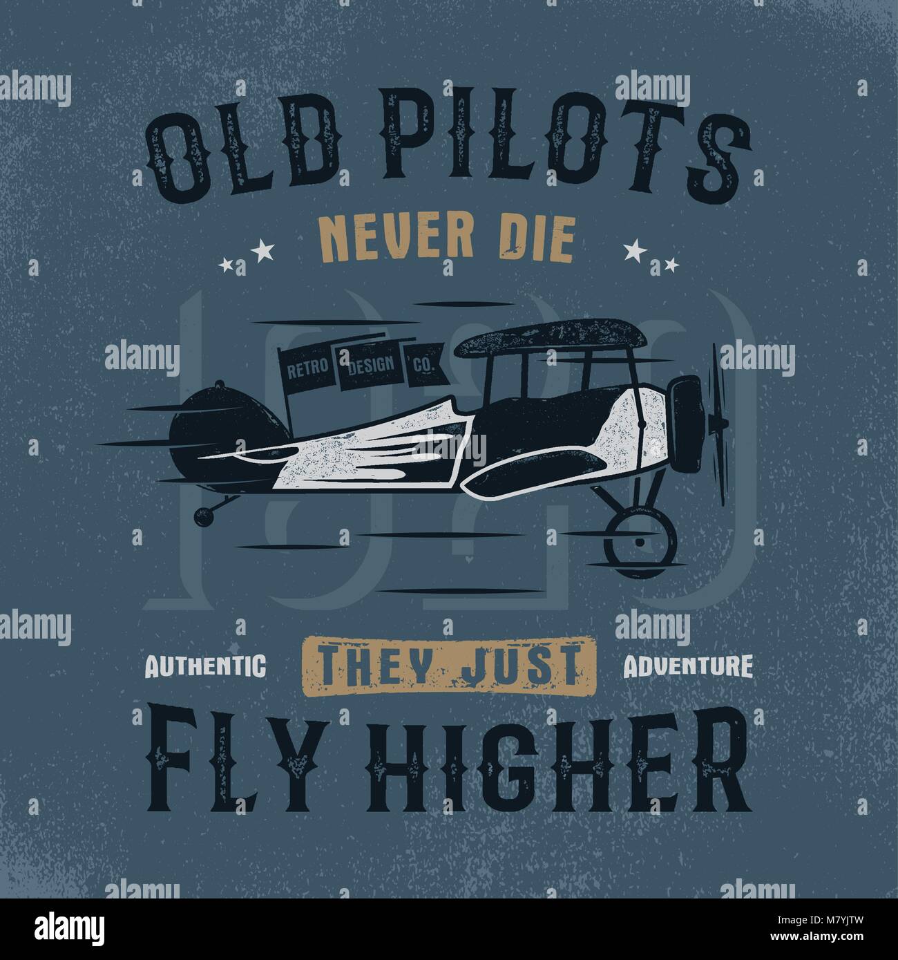 Vintage hand drawn tee graphic design. Old pilots quote. Authentic adventure sign. Retro typography poster. apparel, t shirt template. Retro colors airplane. Stock vector illustration, background Stock Vector
